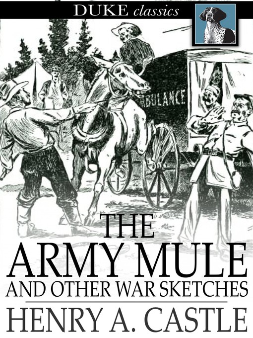Title details for The Army Mule by Henry A. Castle - Available